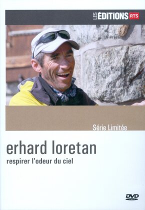 Erhard Loretan - Respirer l'odeur du ciel (2016) (Les Éditions RTS)