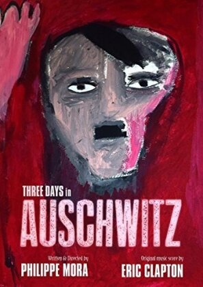Three Days In Auschwitz (2015)