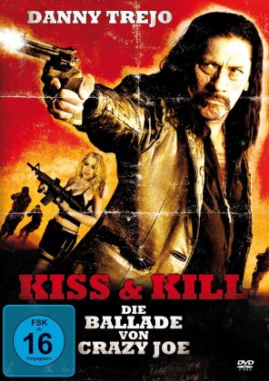 Kiss & Kill - Die Ballade von Crazy Joe (2010)
