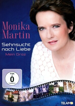 Monika Martin - Sehnsucht nach Liebe - Mein Graz