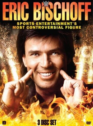 WWE: Eric Bischoff - Sports Entertainment's Most Controversial Figure (3 DVDs)