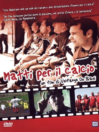 Matti per il calcio (2006)
