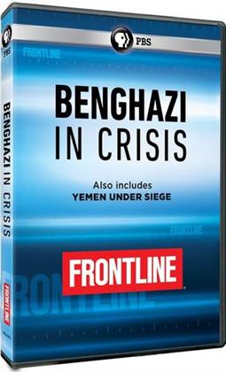 Frontline - Benghazi In Crisis