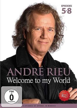 André Rieu - Welcome to my World: Episodes 5-8