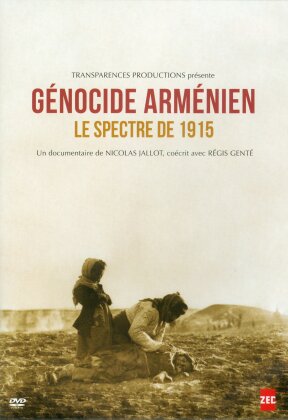 Génocide Arménien - Le spectre de 1915 (2016)
