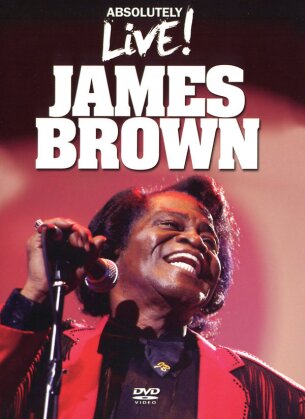James Brown - Absolutely Live! (Inofficial)