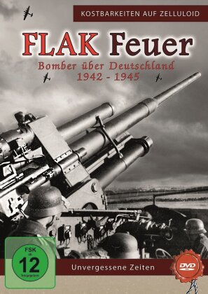 FLAK Feuer - Bomber über Deutschland 1942 - 1945 (2015) (Kostbarkeiten auf Zelluloid)