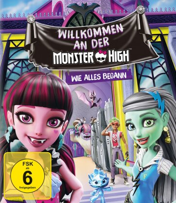 Monster High - Willkommen an der Monster High - Wie alles begann