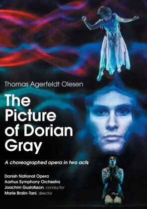 Danish National Opera, Andrew Radley & Joachim Gustafsson - Olesen - The Picture of Dorian Gray (Da Capo)