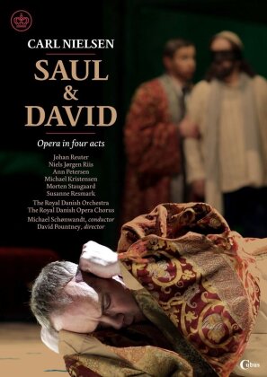 Royal Danish Opera Orchestra, Michael Schonwandt & Johan Reuter - Nielsen - Saul & David (Da Capo)
