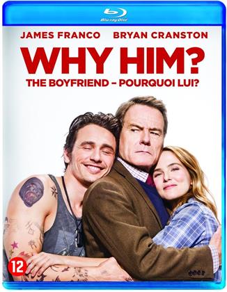Why him? - The Boyfriend - Pourquoi Lui? (2016)