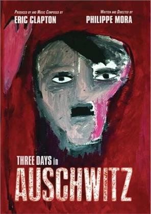 Three Days In Auschwitz (2015)