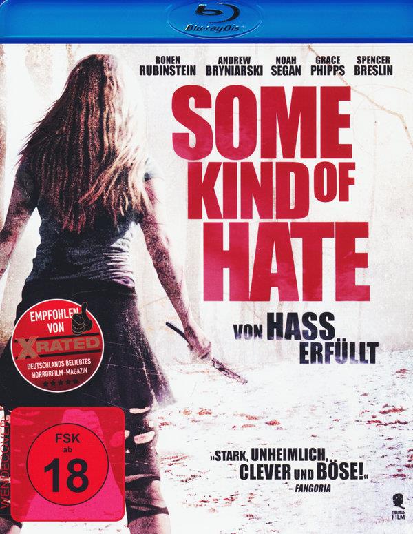 Some Kind of Hate - Von Hass erfüllt (2015)
