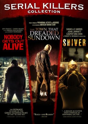 Nobody Gets Out Alive / The Town that Dreaded Sundown / Shiver (Serial Killers Collection, Triple Feature, 3 DVDs)
