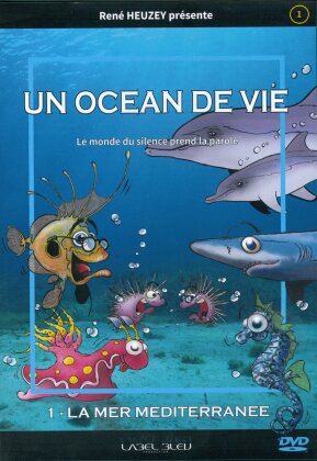 Un océan de vie - Vol. 1 - La mer Méditerranée