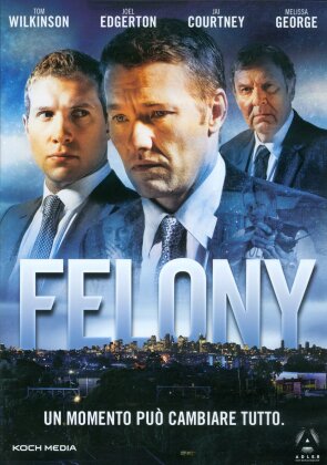 Felony (2013)