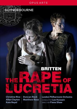 The London Philharmonic Orchestra, Leo Hussain & Christine Rice - Britten - The Rape of Lucretia (Opus Arte, Glyndebourne Festival Opera)