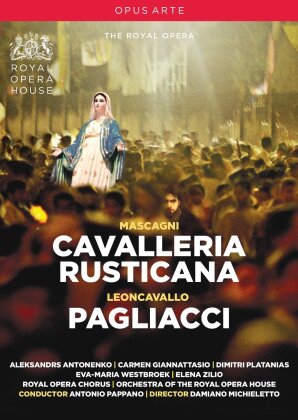 Orchestra of the Royal Opera House, Sir Antonio Pappano & Aleksandrs Antonenko - Leoncavallo - I Pagliacci / Mascagni - Cavalleria Rusticana (Opus Arte)