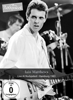 Ian Matthews - Live at Rockpalast