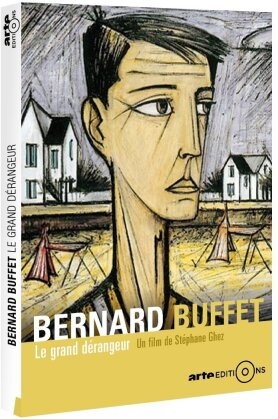 Bernard Buffet - Le grand dérangeur (Arte Éditions)