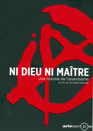 Ni dieu ni maître - Une histoire de l'anarchisme - Vol. 1 (Arte Éditions, 2 DVDs)