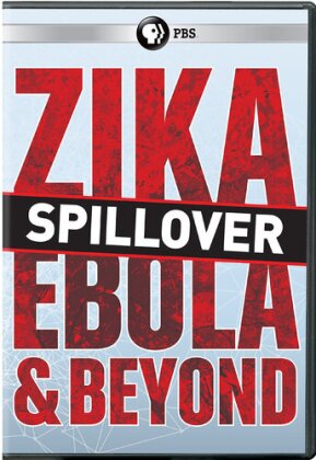 Spillover - Zika, Ebola & Beyond