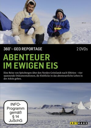 Abenteuer im ewigen Eis (360° - GEO Reportage, Arthaus, 2 DVDs)