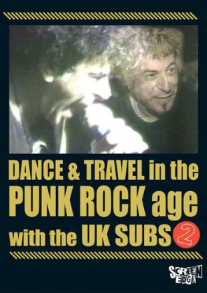 UK Subs - Dance & Travel In The Punk Rock Age - Vol. 2