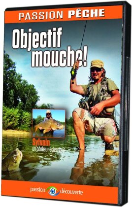 Objectif mouche ! (Collection Passion pêche)