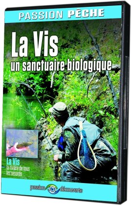 La Vis, un sanctuaire biologique (Collection Passion pêche)