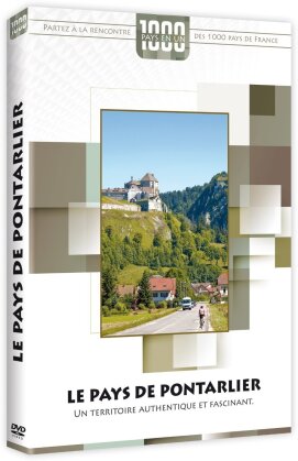 Le pays de Pontarlier (Collection 1000 pays en un)