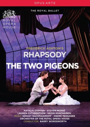 Royal Ballet, Orchestra of the Royal Opera House & Frederick Ashton - Rhapsody & The Two Pigeons (Opus Arte)