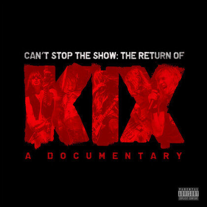 Kix - Can't Stop the Show: The Return of KIX - A Documentary (DVD + CD)