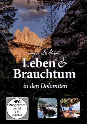 Ewiges Südtirol - Leben & Brauchtum in den Dolomiten