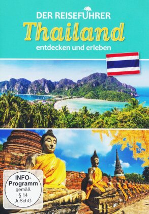 Der Reiseführer - Thailand - entdecken und erleben