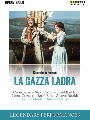 Gürzenich Orchester Köln, Bruno Bartoletti, … - Rossini - La gazza ladra (Legendary Performances, Arthaus Musik)