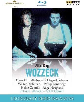 Wiener Staatsoper, Claudio Abbado & Franz Grundheber - Berg - Wozzeck (Legendary Performances, Arthaus Musik)