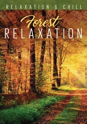 Forest Relaxation (Relaxation & Chill)