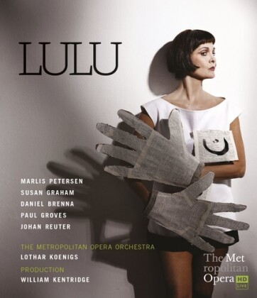Metropolitan Opera Orchestra, James Levine & Marlis Petersen - Berg - Lulu (DVD + Blu-ray)