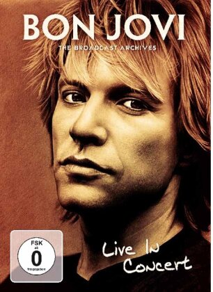 Bon Jovi - Live In Concert - The Broadcast (Inofficial)