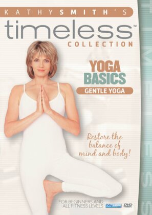 Kathy Smith's Timeless Collection - Yoga Basics - Gentle Yoga