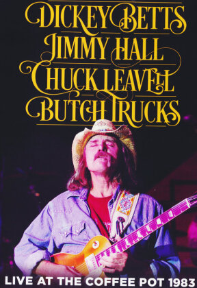 Dickey Betts (Allman Brothers), Jimmy Hall, Chuck Leavell & Butch Trucks - Live At The Coffee Pot 1983