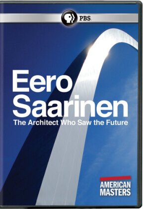 American Masters - Eero Saarinen: The Architect Who Saw the Future