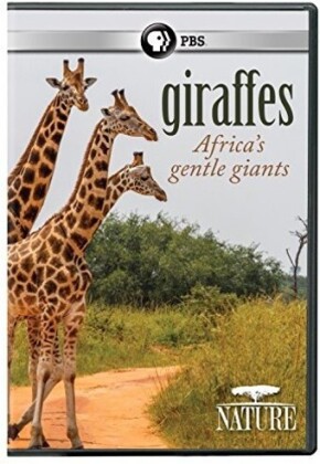 Nature - Giraffes: Africa's Gentle Giants