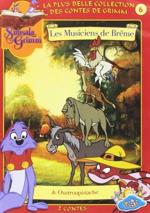 Simsala Grimm - Vol. 6 - Les Musiciens de Brême / Oustropistache