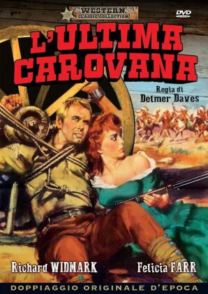 L'ultima carovana (1956) (Western Classic Collection)