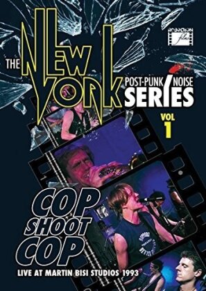 Cop Shoot Cop - The New York Post Punk / Noise Series - Vol. 1