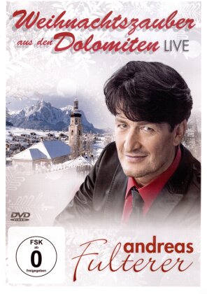 Andreas Fulterer - Weihnachtszauber aus den Dolomiten - Live