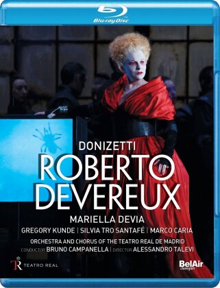 Orchestra of the Teatro Real Madrid, Bruno Campanella & Mariella Devia - Donizetti - Roberto Devereux (Bel Air Classique)