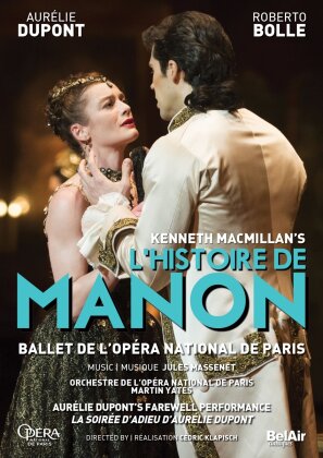 Opera Orchestra & Ballet National De Paris, Martin Yates & Aurélie Dupont - MacMillan - L’Histoire de Manon (Bel Air Classique)